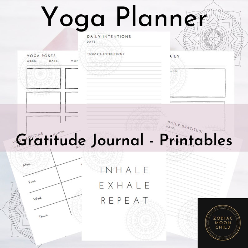 May include: Printable yoga planner and gratitude journal pages with black and white mandala designs. The pages include sections for daily intentions, yoga poses, daily gratitude, and a weekly gratitude routine. The text "INHALE EXHALE REPEAT" is printed on one of the pages.