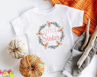 Little Sister Shirt - Little Sister Toddler Girl Kids Tee - Little Sister Toddler Shirt Colored Floral Wreath