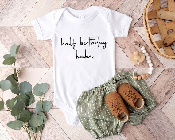 Half Birthday Baby Onesie It s My Half Birthday Onesie Cute