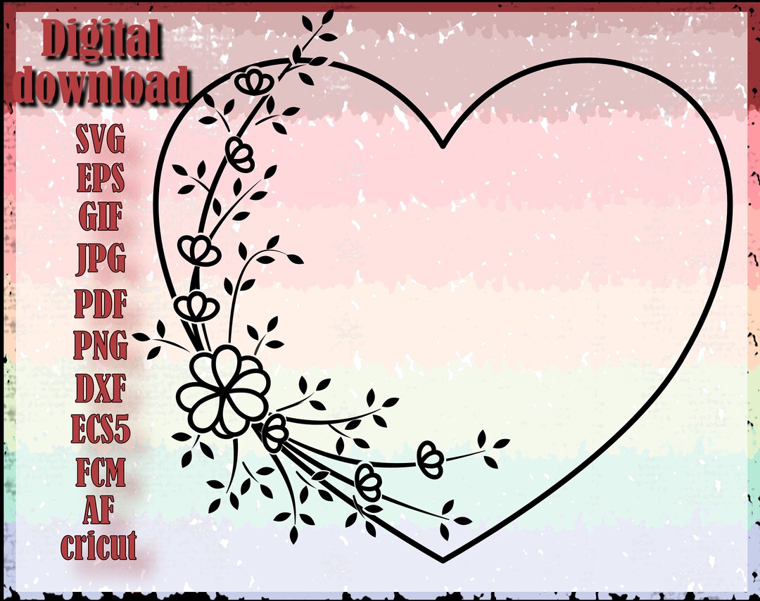 Heart Svg Cutfile, Heart With Flower Svg, Cut File SVG, DXF, PNG Image ...