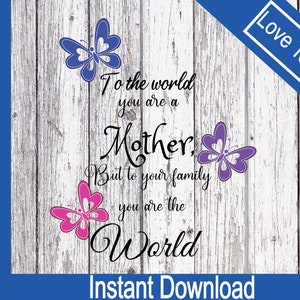 Festa della mamma svg Tu sei il nostro mondo Farfalla svg Logo SVG PNG Taglio laser, Clipart Vector Cut, file di taglio a strati per Cricut, silhouette.