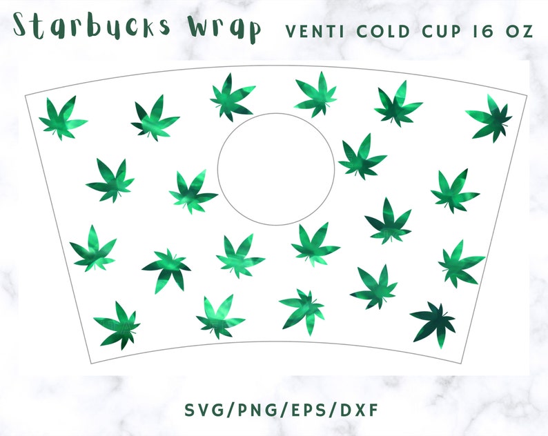 Download Weed Svg Full wrap for Starbucks Hot Cup 16 Oz. Svg Pre ...