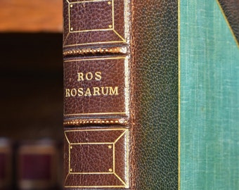 ROS ROSARUM Ex Horto Poetarum, a gathering of roses in poetry by Eleanor Vere Boyle