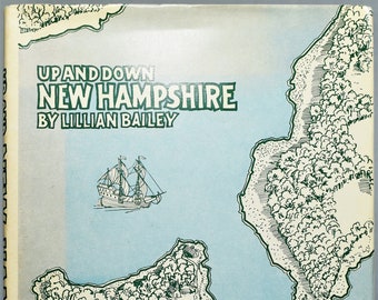 Up and Down New Hampshire by Lillian Bailey