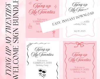 Letrero de bienvenida de Tying Up My Twenties, descarga digital, letrero para fiesta de cumpleaños número 30, lazo coqueto, invitación para cumpleaños número 30, decoraciones Dirty Thirty