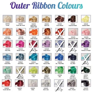 May include: A color chart titled Outer Ribbon Colours displaying a grid of satin ribbon samples in various shades. Each sample includes a numerical code and color name. Several squares are marked with a white X, indicating unavailable options.