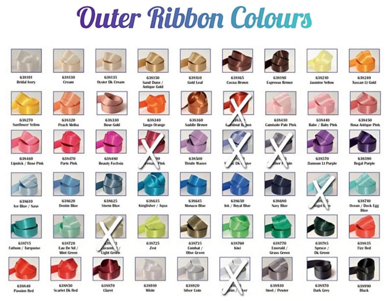 May include: A color chart titled Outer Ribbon Colours displaying a grid of satin ribbon samples in various shades. Each sample includes a numerical code and color name. Several squares are marked with a white X, indicating unavailable options.