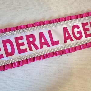 FEDERAL AGENT SASH | Miss Congeniality Film Movie | Personalised Bespoke | Fancy Dress Party | Sandra Bullock | Pageant Beauty Contest Queen