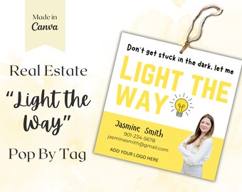 Light the way Pop by Tag, Realtor Pop by Tag, Light theme Pop By , Real Estate Pop by , Yellow Pop by , Editable Template , Light Bulb Tag