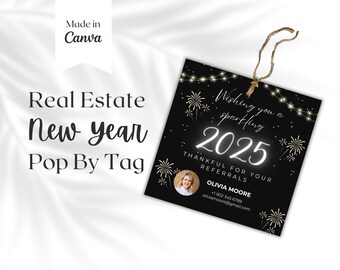 May include: A black New Year Pop By Tag for real estate, with the text "Wishing you a sparkling 2025" and fireworks. The tag includes a photo and is made in Canva.