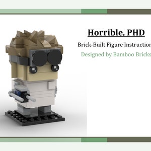 Horrible, PHD Brick Built Figure PDF Instructions