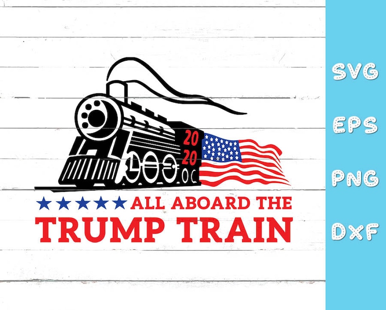 TRUMP train 2020 SVG svg eps png dxf | Etsy