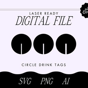Digital Circle Drink Tag Bundle File, SVG File, Laser Cut File, Drink Tags, Wedding SVG, Drink Tag File, Glowforge File, Drink Tag Design