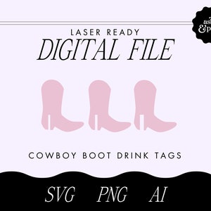 Cowboy Boot Drink Tag Datei, SVG-Datei, Laser geschnitten Datei, Drink Tags, Bachelorette SVG, Drink Tag Datei, Glowforge Datei, Drink Tag Design