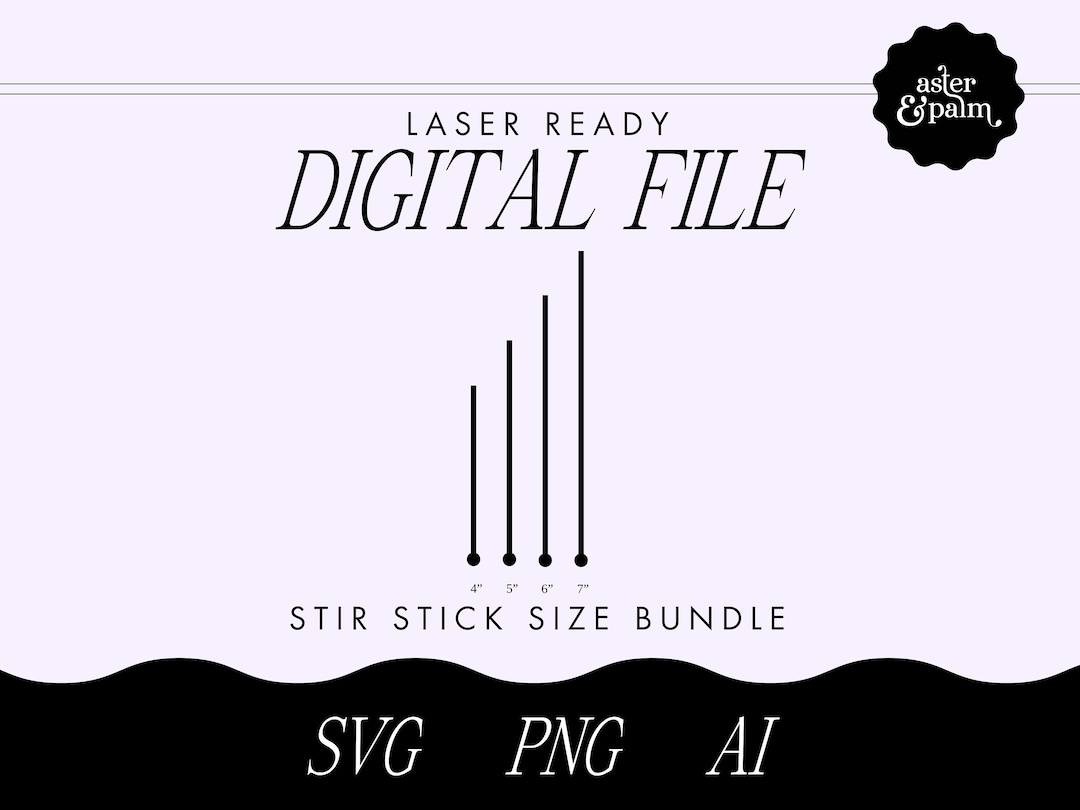 Digital Stir Stick File Bundle, Stir Stick File, Glowforge SVG File ...