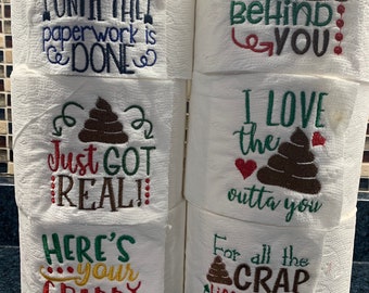 6 Toilet Paper Machine Embroidery Sayings 4x4 hoop