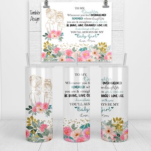20oz Stainless Steel Tumbler | Mother&#39;s Day Gift | Moms Day | Special Gift for Mom | To My Daughter | Floral | Glitter | Valentine&#39;s Day