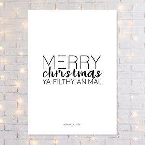 Home Alone Movie Quote Wall Art (Digital Print) - Merry Christmas Ya Filthy Animal