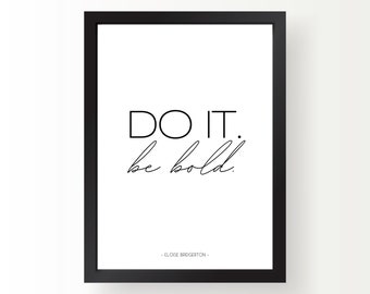 Stampa digitale della serie TV Bridgerton: Wall Art. Fallo. Sii audace. - Eloise Bridgerton