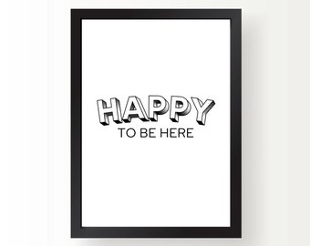 Arte murale "Happy To Be Here" (stampa digitale)