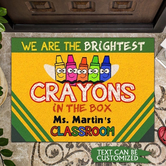 We are the brightest crayons in the box Doormat Teacher Etsy