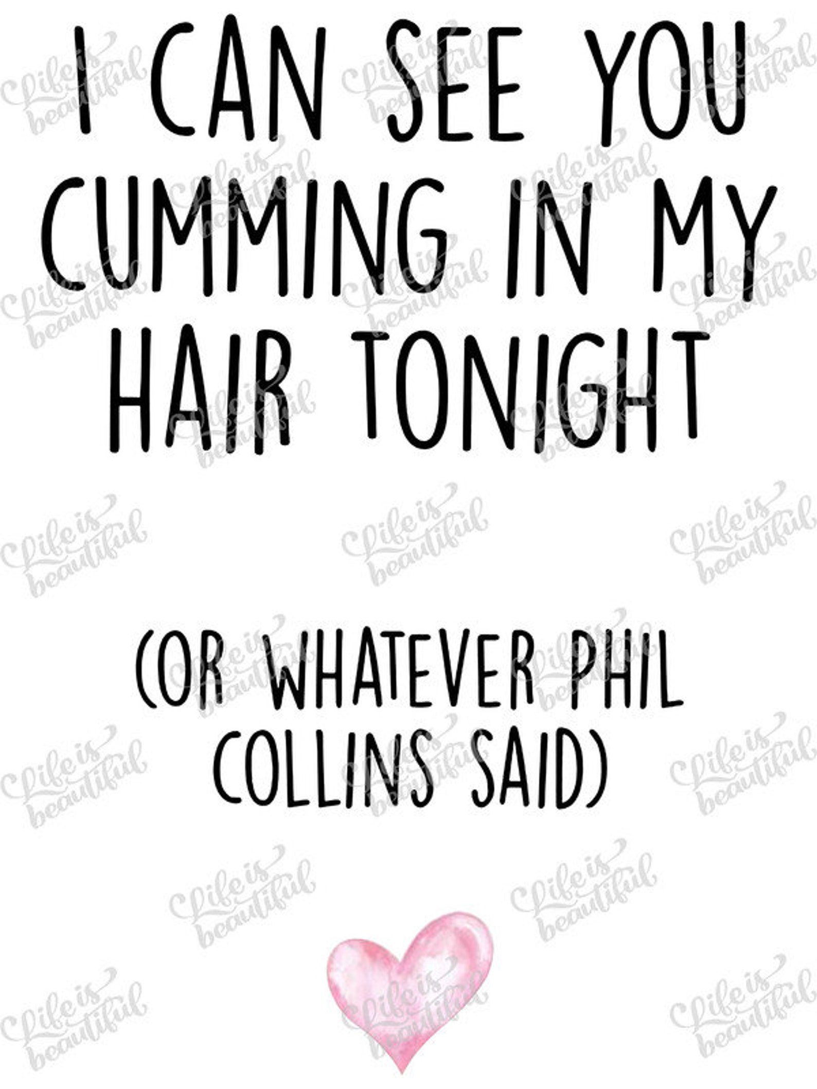 I can see you cumming in my hair tonight Valentines Day Gift Etsy I can see you cumming in my hair tonight Valentines Day Gift Etsy