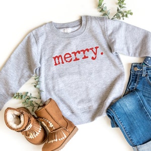 Toddler Sweatshirt Merry, Christmas Outfit, Toddler Shirt, Merry Christmas Sweatshirt