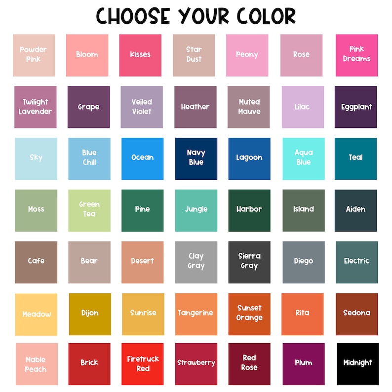 May include: A grid of 48 color swatches with names like "Powder Pink," "Navy Blue," and "Sunset Orange." The text "CHOOSE YOUR COLOR" is at the top. Each color is displayed in a square, offering a wide range of hues.