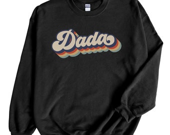 Dada Retro Sweatshirt, Dada sweatshirt, Pregnancy Announcement, Fathers Day Gift, Dada Gift, Daddy Shirt, Fathers day retro shirt