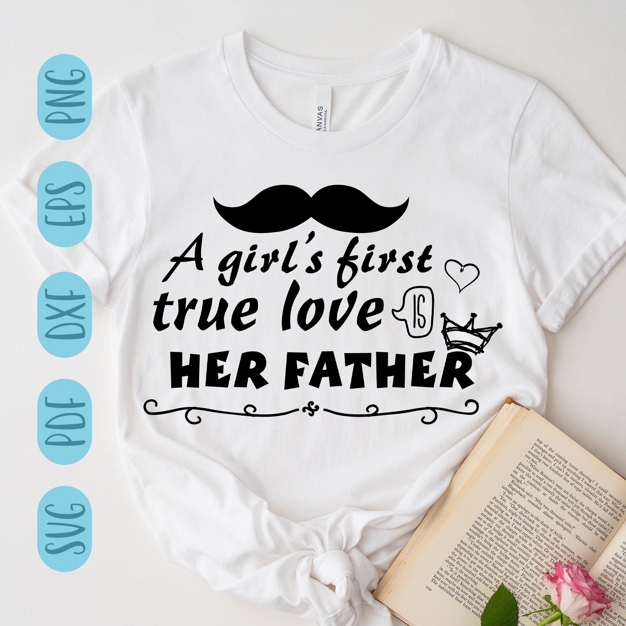 Father Quotes - A girls first true love is her father. 