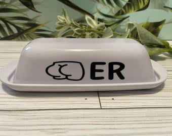 Butter Dish, Funny Butter Dish, Funny Kitchen Decor, Kitchen Storage Container, Butt Er Dish, Butt Butter Dish, Butter Container, Free Ship