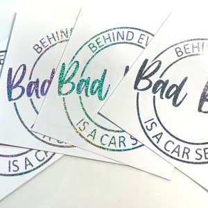 Behind Every Bad Bitch is a Car Seat Decal, Behind Every Bad Bitch Decal, Car Decal, Car Sticker, Laptop Decal, Mama Car Decal