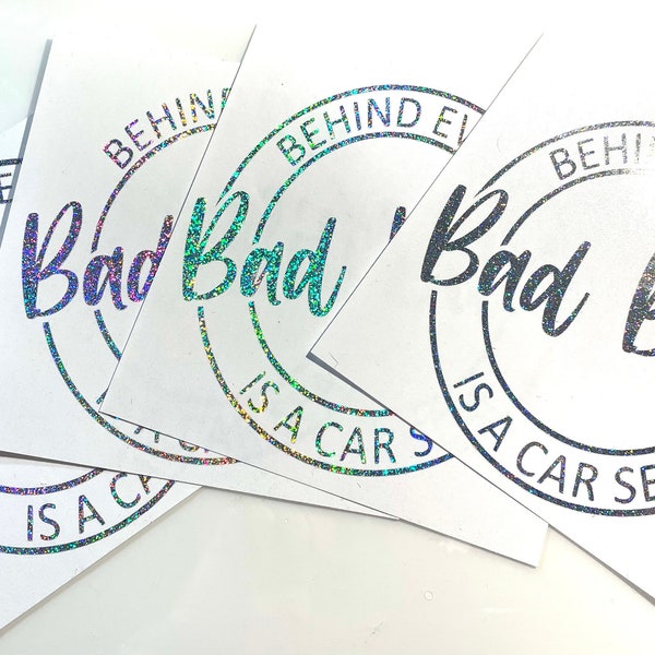 Behind Every Bad Bitch is a Car Seat Decal, Behind Every Bad Bitch Decal, Car Decal, Car Sticker, Laptop Decal, Mama Car Decal