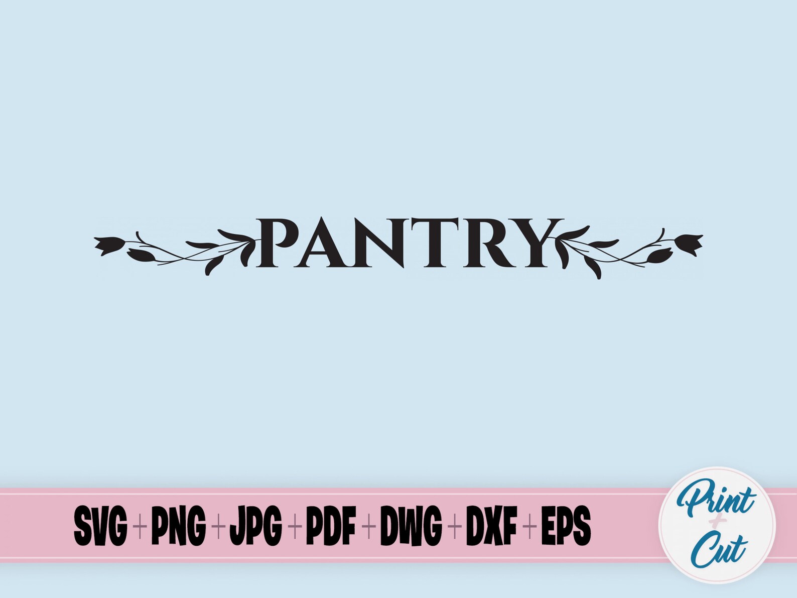 Pantry Sign Print &amp; Cut File Vector Clipart Printable Design - Etsy