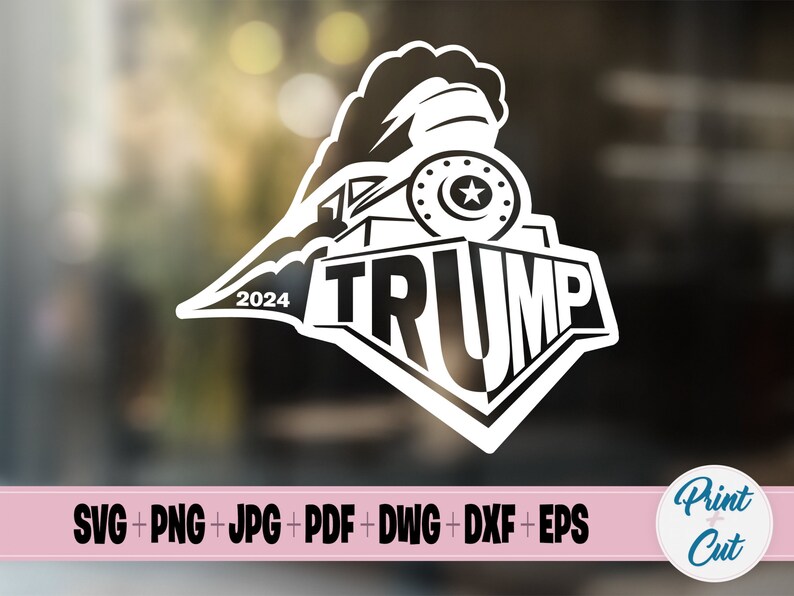 Trump Train 2024 SVG Political Print Cut Design File for Silhouette