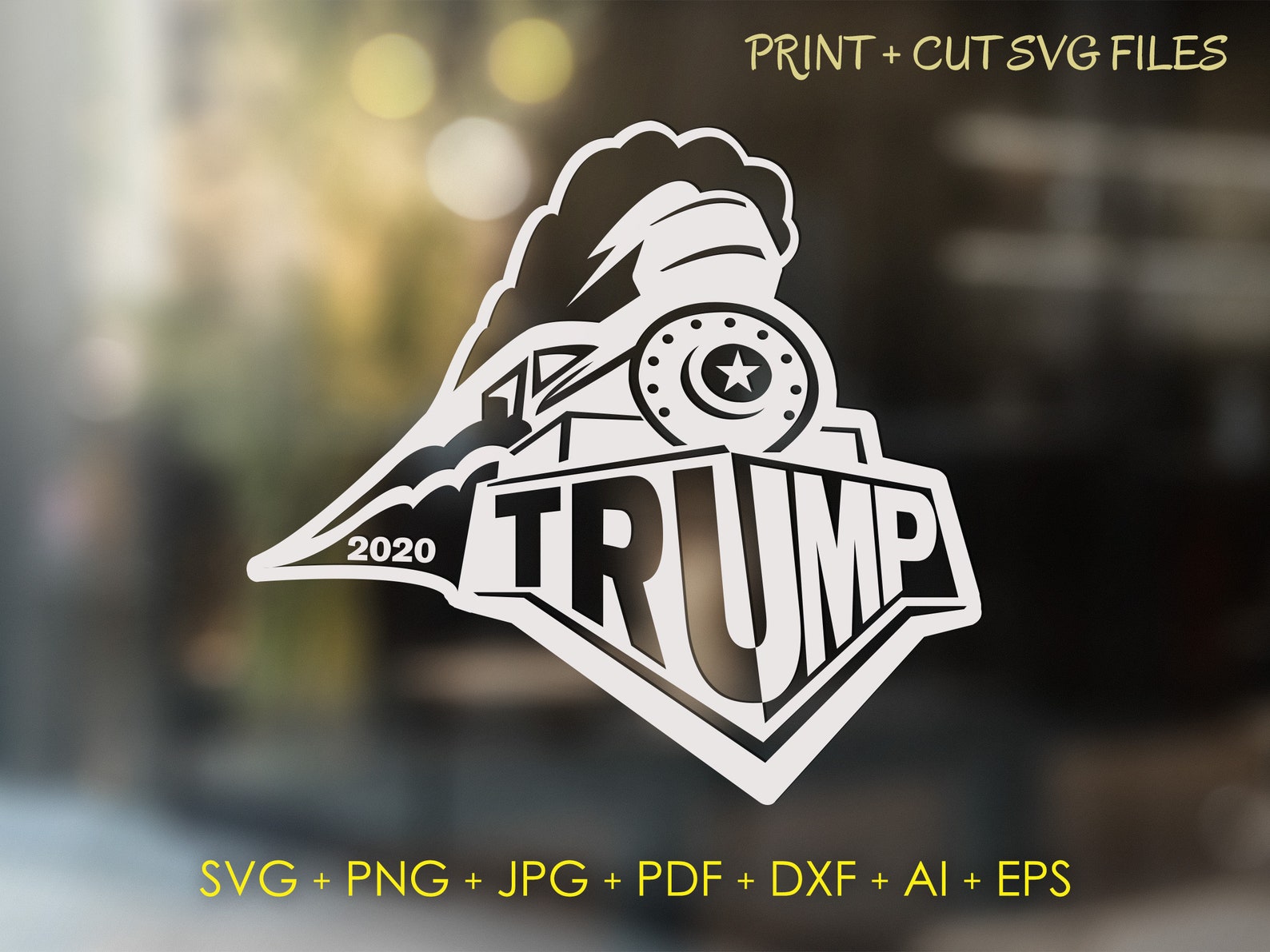 Trump Train SVG File Print and Cut Design File Trump 2020 Political SVG