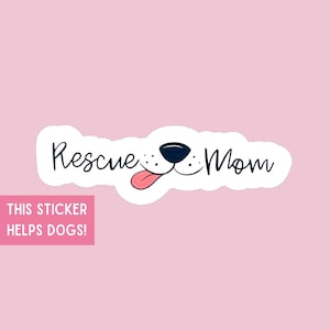 Rescue Mom Waterproof Sticker: Dog Lover Decal