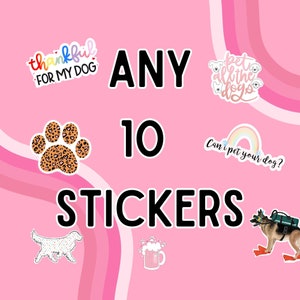 Waterproof Sticker Pack: Choose Your Own 10 Dog Lover Decals
