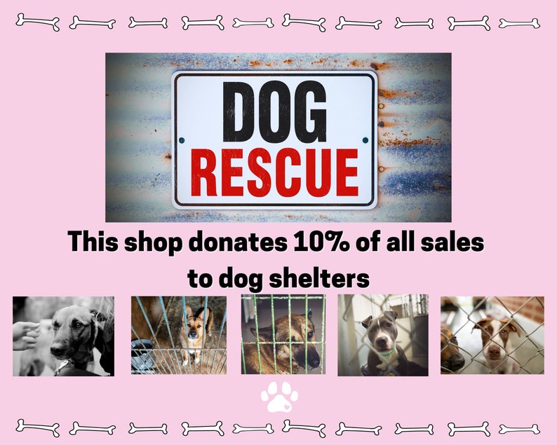 May include: A pink sign with the words "DOG RESCUE" in black and red letters. The sign is attached to a rusty metal surface. Below the sign, the text reads "This shop donates 10% of all sales to dog shelters". The image also includes five photos of dogs in cages.