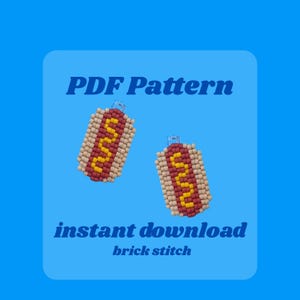May include: Two beaded hot dog charms with the word "HOT DOG" in yellow, and a red and tan pattern. The text "PDF Pattern", "instant download", and "brick stitch" are also visible on a blue background.
