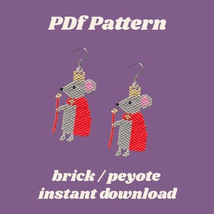 May include: PDF pattern for beaded earrings. The earrings are in the shape of a mouse wearing a red cape and a gold crown, holding a staff. The text "PDF Pattern" and "brick / peyote instant download" are displayed on a purple background.