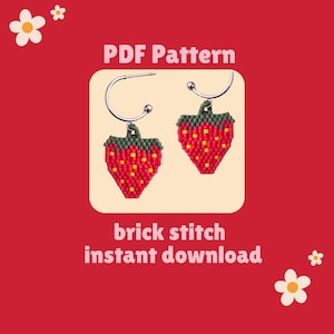 May include: PDF pattern for beaded strawberry earrings. The earrings are made with red, yellow, and green beads in a brick stitch pattern. The pattern is for instant download.