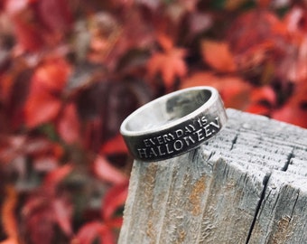 Halloween Ring Everyday is Halloween Ring / Womens Rings Mens Rings / Halloween Jewelry Scary Spooky Holiday Engagement Promise Jewelry Ring