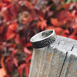 Halloween Ring Everyday is Halloween Ring / Womens Rings Mens Rings / Halloween Jewelry Scary Spooky Holiday Engagement Promise Jewelry Ring