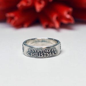 Christmas Ring -  Everyday is Christmas With You Ring -  Gift for Santa, Gift for Christmas Lover