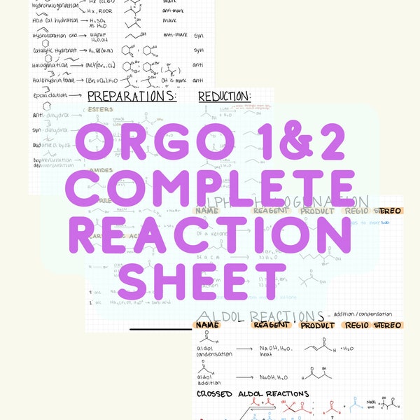 Organic Chemistry 1 & 2 Complete Reactions Sheet! (19 pages)