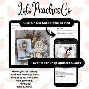 May include: An Etsy shop display featuring pharmacy-themed gifts and accessories. The image showcases a badge reel, stickers, and a phone displaying shop updates. Text includes "Lolo Peaches Co" and calls to visit the shop.