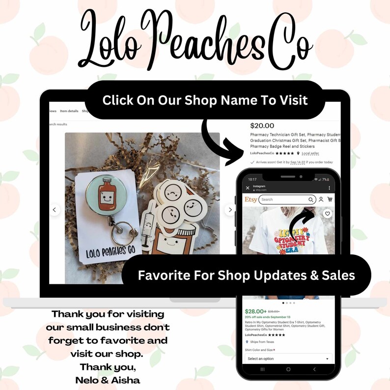 May include: An Etsy shop display featuring pharmacy-themed gifts and accessories. The image showcases a badge reel, stickers, and a phone displaying shop updates. Text includes "Lolo Peaches Co" and calls to visit the shop.