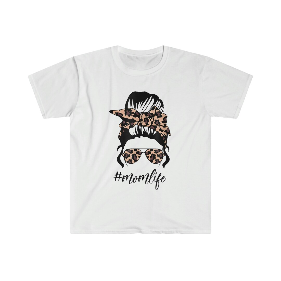 Messy Bun Mom Life T-shirt - Etsy