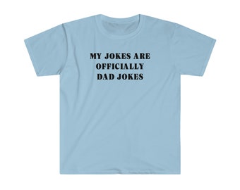 My jokes are officially dad jokes T-Shirt
